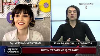 Meti̇n Yazari Ne İş Yapar Beyza Ertunç Meti̇n Yazari