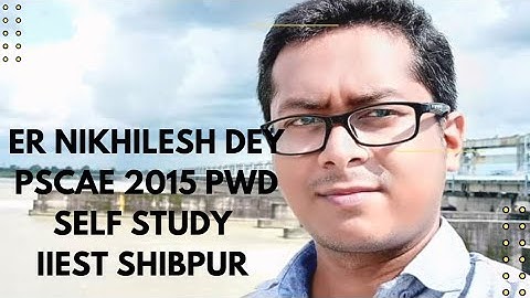 Civil engineering interview experience of Er Nikhilesh Dey || PSC AE 2015 || PWD AE