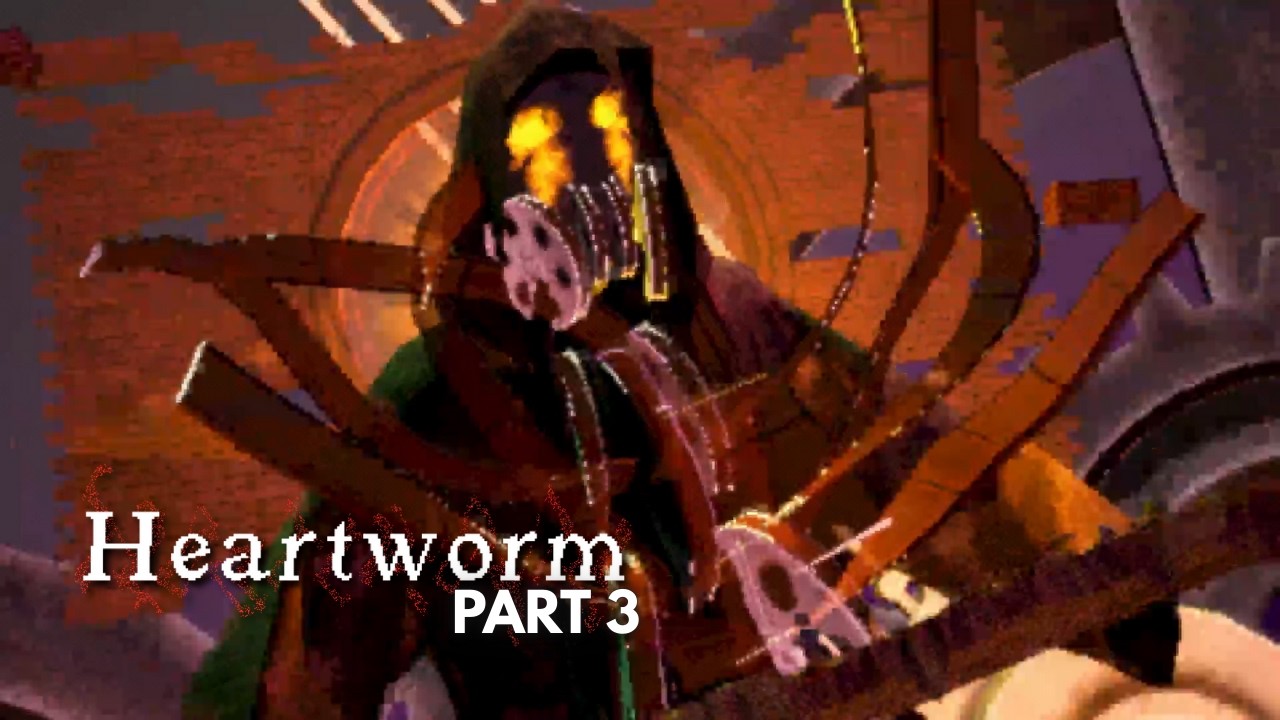 Heartworm PART 3 | TRUE ENDING