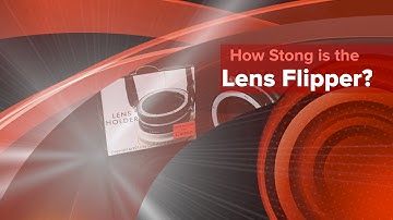 Lens Flipper Strength Test