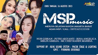 🔴 LIVE STREAMING MSP MUSIC EDISI 26 AGUSTUS 2023 ( MALAM )
