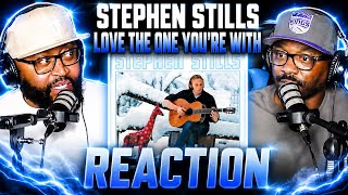 Stephen Stills - Love The One You’re With (REACTION) #stephenstills #reaction #airplaybeats