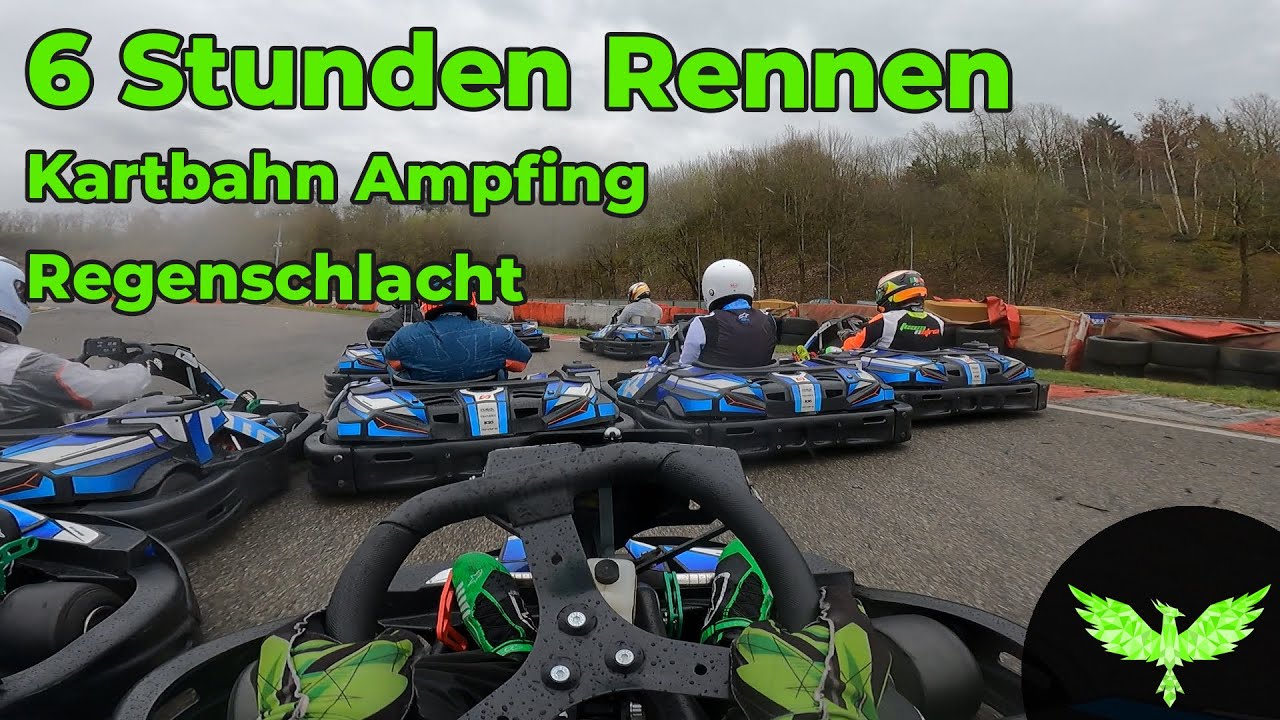 Kartbahn Ampfing | 6 Stunden Rennen | Regenschlacht