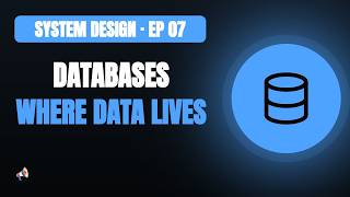 System Design Basics #7 — Databases 101: Where Your Data Actually Lives