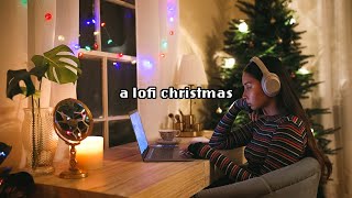 an hour of christmas music but it's lofi