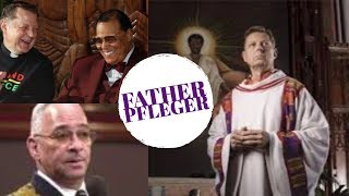 MIN.FARRAKHAN, JEREMIAH WRIGHT &amp; CONSCIOUS ARTIST--FATHER PFLEGER