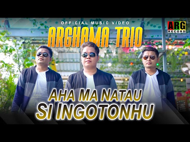 Arghama Trio - Aha Ma Natau Si Ingotonhu (Official Music Video) class=