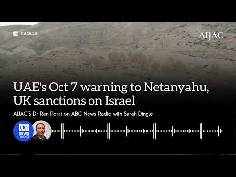 UAE's Oct 7 warning to Netanyahu, UK sanctions on Israel