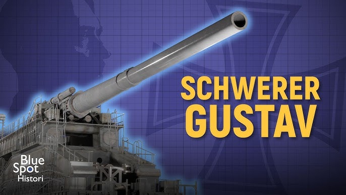 Biggest Gun Ever Made - 800mm Schwerer Gustav Railroad Gun