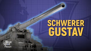 SCHWERER GUSTAV: Artileri Terbesar Sepanjang Sejarah Manusia