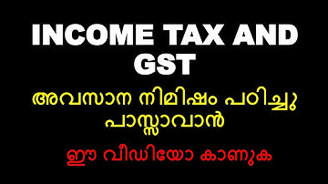 INCOME TAX AND GST | IMPORTANT TOPICS | CALICUT UNIVERSITY | BCOM | SIXTH SEMESTER