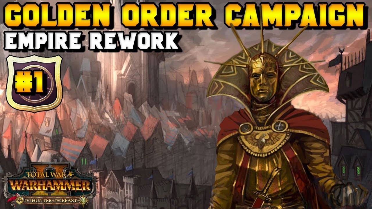 The Golden Order NEW Empire Campaign 1 GELT'S NEW TEETH + GIVEAWAY Total War Warhammer 2