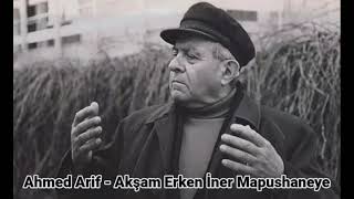 Ahmet Arif  Kendi Sesinden // Akşam Erken İner Mapushaneye