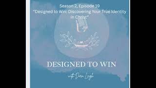 Designed to Win: Discovering Your True Identity in Christ