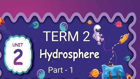 5th social term 2 //unit 2// Hydrosphere part 1