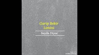 Garip Bekir - Seyda Diyor