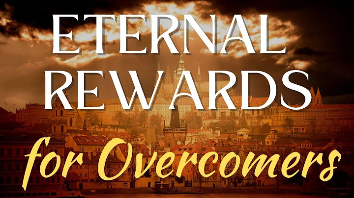 Eternal Rewards for Overcomers