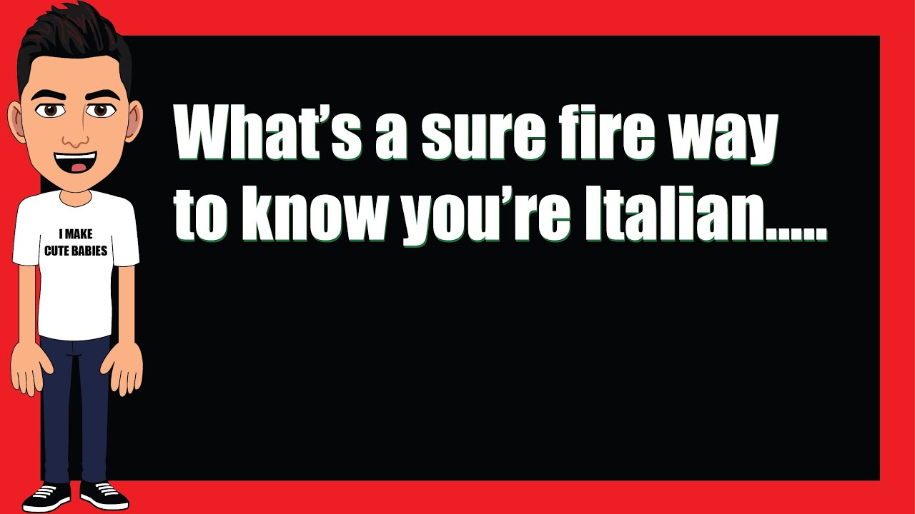 97.1% of Italians Understand These Italian Jokes...