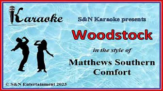 S&N Karaoke - Matthews Southern Comfort - Woodstock S&N Karaoke - Matthews Southern Comfort - Woodstock
