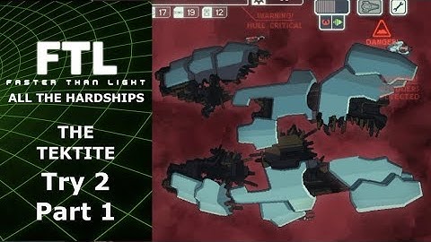 Starting With a Nebula - FTL: All The Hardships - The Tektite - Try 2 Part 1