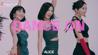 Video thumbnail of "ALICE(앨리스) _ DANCE ON | KPOP 4K"