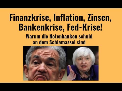 Finanzkrise, Inflation, Zinsen, Bankenkrise, Fed-Krise! Marktgeflüster