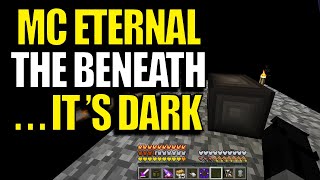 Minecraft MC Eternal Modpack Chapter 2 Ep 28 - The Beneath