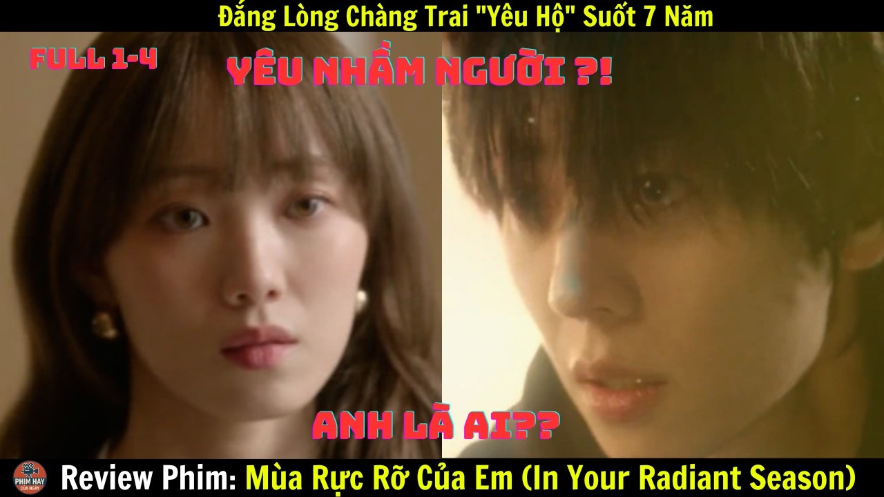 Review Phim: Mùa Rực Rỡ Của Em (In Your Radiant Season 2026)- TẬP 1-4