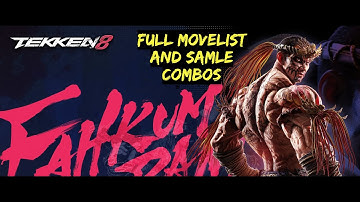 Fahkumram - Full Movelist and Sample Combos in Tekken 8