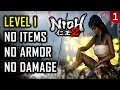 Nioh 2: Level 1 No Damage or No Hits, No Armor, No Items, No Yokai Skills/Shift - Part 1
