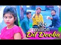 Dil Dooba | new heart touching love story song 2020 | Latest Hindi New Song  |piglu & pompi