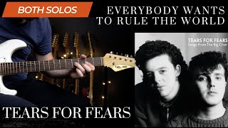 Everybody Wants To Rule The World (both guitar solos) - Tears for Fears