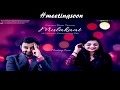 Mulakaat Teaser Trailer| Sunaina Batra|Ayishik|Sarvapria Kumaraswamy Whatsapp Status Video Download Free