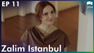 Zalim Istanbul - Episode 11 | Ruthless City | Turkish Drama | Urdu Dubbing | RP1T