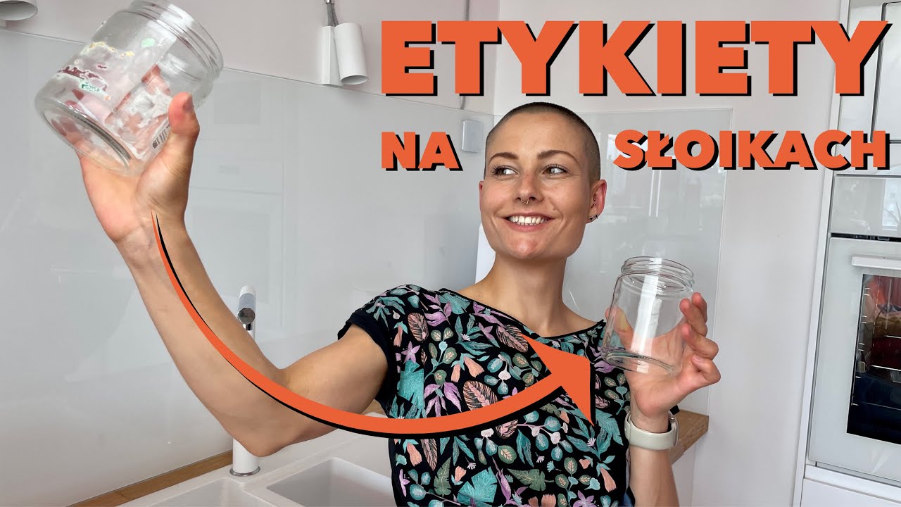 JAK POZBYĆ SIĘ ETYKIET ZE SŁOIKÓW - drugie życie słoika 🫙