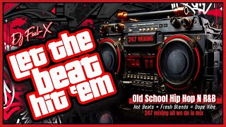 Dj Feel X  Let The Beat Hit'em Flashback the Hottest 80s & 90s Jams