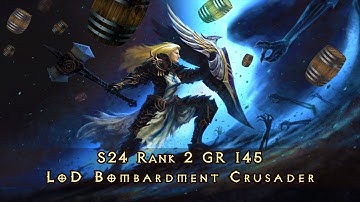 🍀Diablo 3 │ S24 Rank 2 │ LoD Bombardment Crusader │ GR 145 (Hammerdin Version)