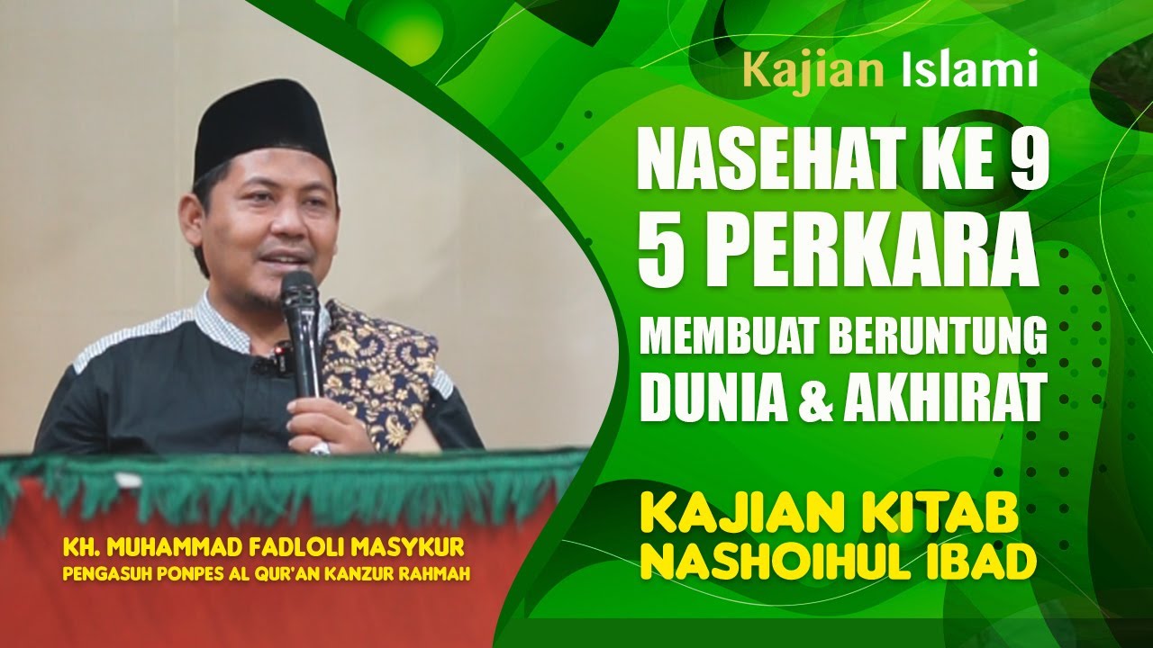 Kajian Kitab Nashoihul Ibad_Nasehat ke 9 