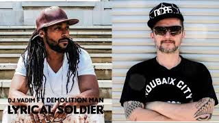 DJ Vadim - Lyrical Soldier ft Demolition Man