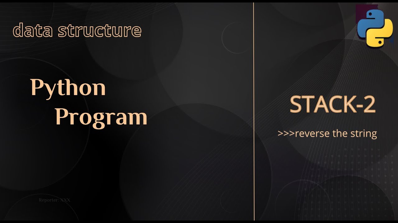 PYTHON PROGRAM || STACK-2|| Reverse the string. - YouTube