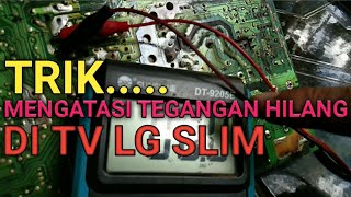 CAUSES OF ALL VOLTAGE LOSING ON LG SLIM TV
