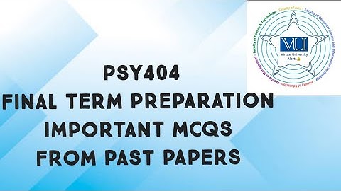 PSY404 Final Term Preparation Important Mcqs from Past Papers| psy404 final term preparation