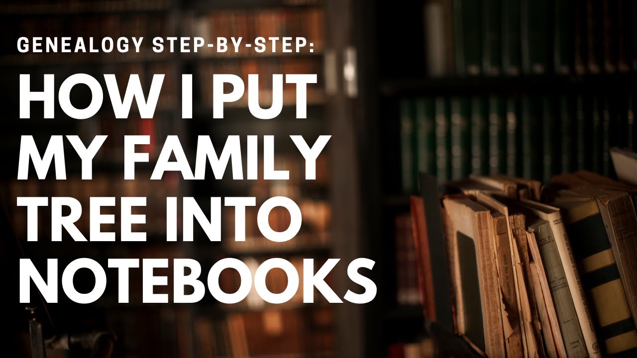 How I Organize My Family Tree into Notebooks 