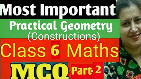 Most Important MCQ Class6 Maths|Practical Geometry(Constructions) MCQ|CBSE/ICSE|Part-2
