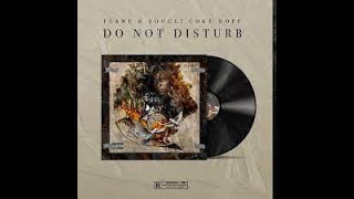 Flvme & Zoocci Coke Dope  - Do Not Disturb [Full Album]