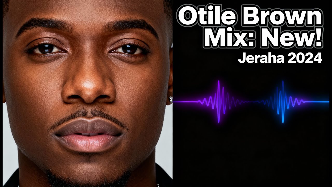 Jeraha LATEST OF OTILE BROWN VIDEO MIX 2024 || @otilebrownofficial7593 MIX ...