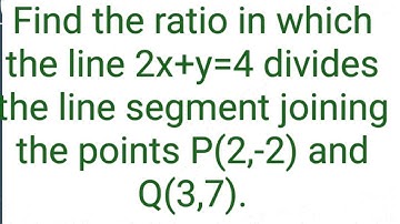 Find the ratio in which the line 2x+y=4 divides the line segment joining the points-----------