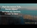 Cover: Part the waters Yah, Barak (Bless) me now my Saviour, I come to thee