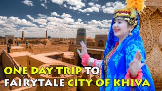 One day trip to fairytale city of Khiva