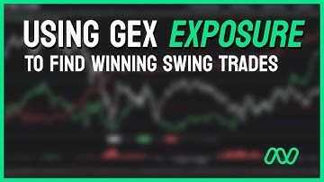 Plannings Swings Using GEX Exposure